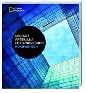 Michael Freemans Foto-Workshop Komposition