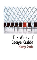 The Works of George Crabbe