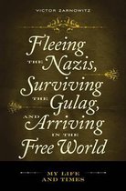 Fleeing the Nazis, Surviving the Gulag, and Arriving in the Free World