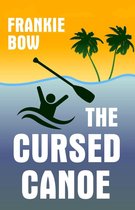 Professor Molly Mysteries 2 - The Cursed Canoe