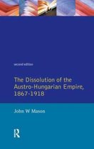 Seminar Studies-The Dissolution of the Austro-Hungarian Empire, 1867-1918