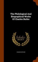 The Philological and Biographical Works of Charles Butler