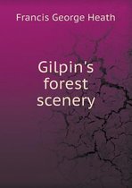 Gilpin's Forest Scenery