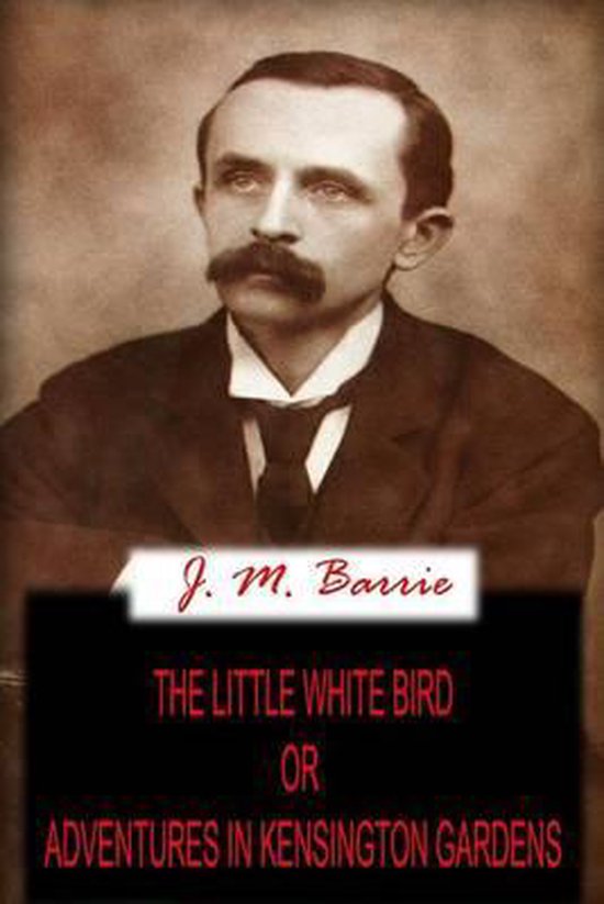 The Little White Bird Or Adventures In Kensington Gardens - cover