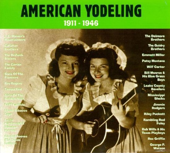Various Artists - American Yodeling 1911 1946