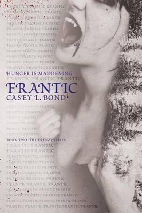 Frantic, Casey L. Bond 9781523475810 Boeken