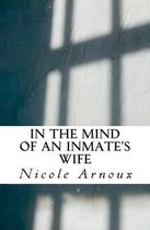 In The Mind of an Inmate's Wife