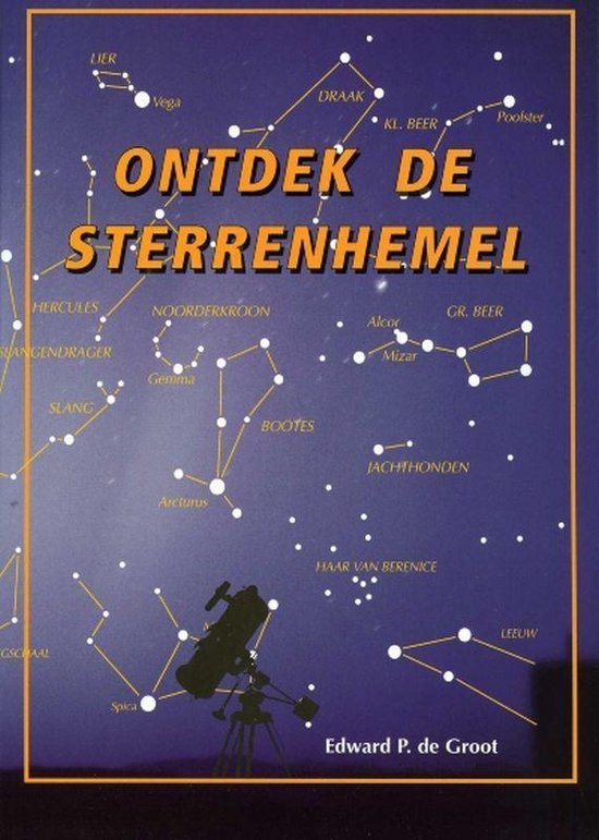 Cover van het boek 'Ontdek de sterrenhemel' van E.P. de Groot