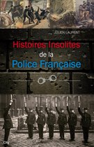 Histoires insolites de la Police Française