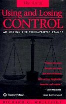 Therapeutic Stances: The Art Of Using And Losing Control
