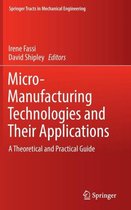 Micro-Manufacturing Technologies and Their Applications