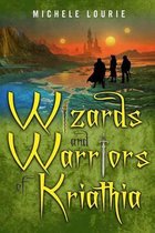 Wizards and Warriors of Kriathia