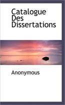 Catalogue Des Dissertations
