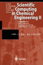 Scientific Computing in Chemical Engineering II
