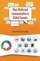 Mass Media and Communication in Global Scenario