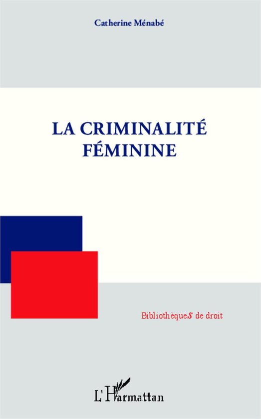 La criminalité féminine - cover