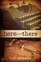 Here and There