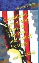 Candidates, Cartel, and Chaos & the Rise and Fall of Ecstasy