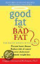 Good Fat Vs. Bad Fat