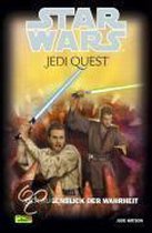 Star Wars. Jedi Quest 08. Der Augenblick der Wahrheit