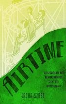 Airtime - Die Geschichte der Achterbahn aus Sicht der Wissenschaft