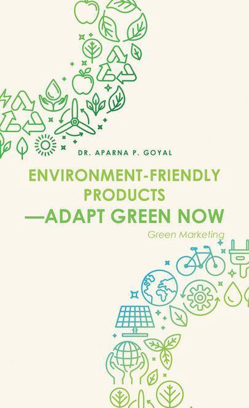 Environment-Friendly Products—Adapt Green Now - cover