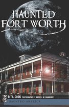 Haunted America - Haunted Fort Worth