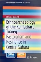 SpringerBriefs in Archaeology - Ethnoarchaeology of the Kel Tadrart Tuareg