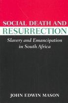 Reconsiderations in Southern African History- Social Death and Resurrection