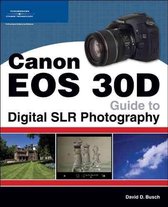 Canon EOS 30D Guide to Digital SLR Photography