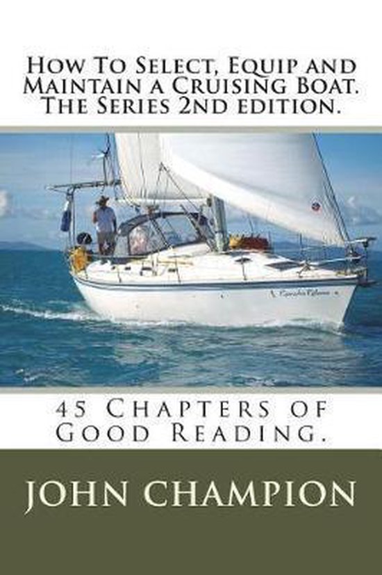 How To Select, Equip and Maintain a Cruising Boat. The Serie ... - cover