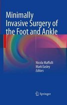 Minimally Invasive Surgery of the Foot and Ankle