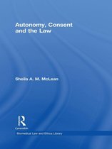 Biomedical Law and Ethics Library - Autonomy, Consent and the Law