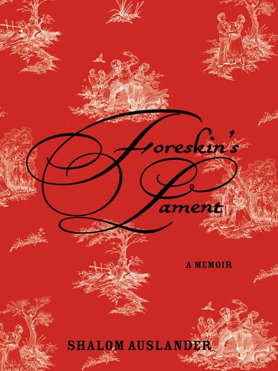 Couverture du livre 'Foreskin's Lament', mémoires de Shalom Auslander, sur fond rouge avec des gravures blanches.
