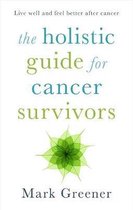 Holistic Guide For Cancer Survivors