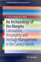 SpringerBriefs in Archaeology - An Archaeology of the Margins