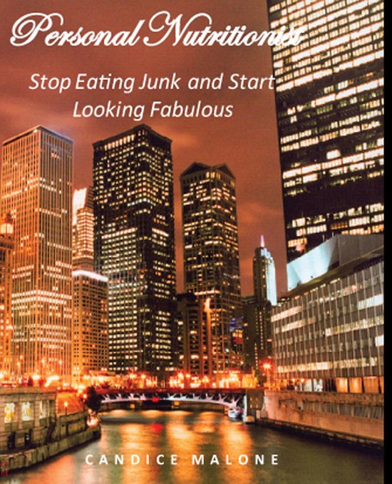 Personal Nutritionist - Stop Eating Junk and Start Looking F ... - cover