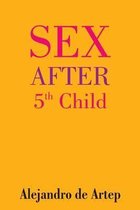 Sex After 5th Child