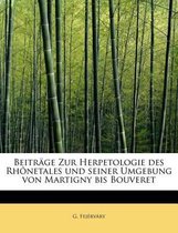 Beitrage Zur Herpetologie Des Rhonetales Und Seiner Umgebung Von Martigny Bis Bouveret