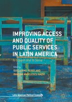 Latin American Political Economy - Improving Access and Quality of Public Services in Latin America