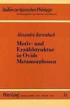 Motiv- Und Erzaehlstruktur in Ovids Metamorphosen