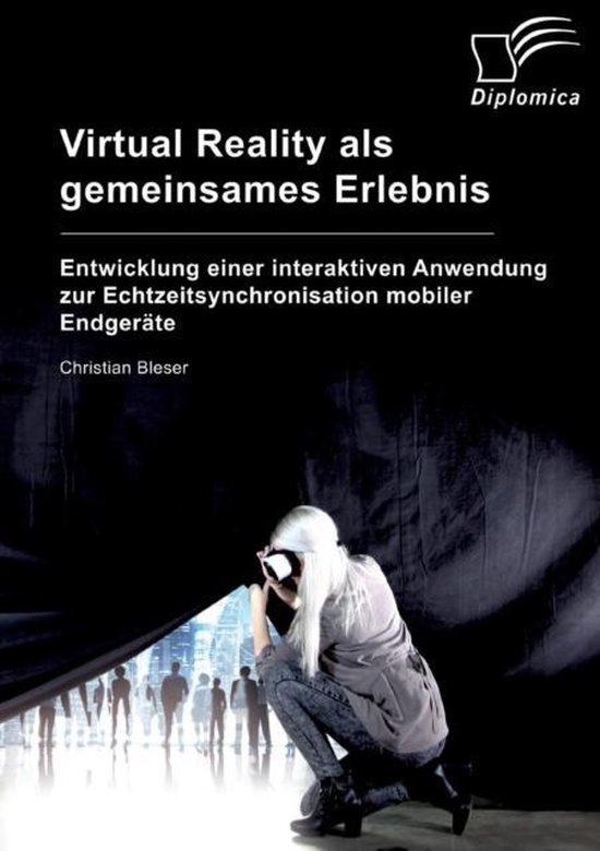 Virtual Reality als gemeinsames Erlebnis. Entwicklung einer  ... - cover