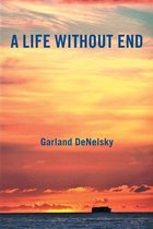 A Life Without End