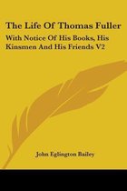 The Life of Thomas Fuller