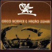Chico Science & Nacao Zum