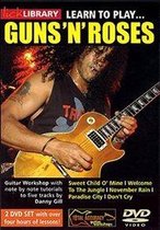 Lick Library: Learn To Play Guns 'n' Roses - Volume 1