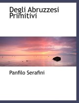 Degli Abruzzesi Primitivi