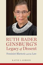 Rhetoric, Law, and the Humanities - Ruth Bader Ginsburg’s Legacy of Dissent