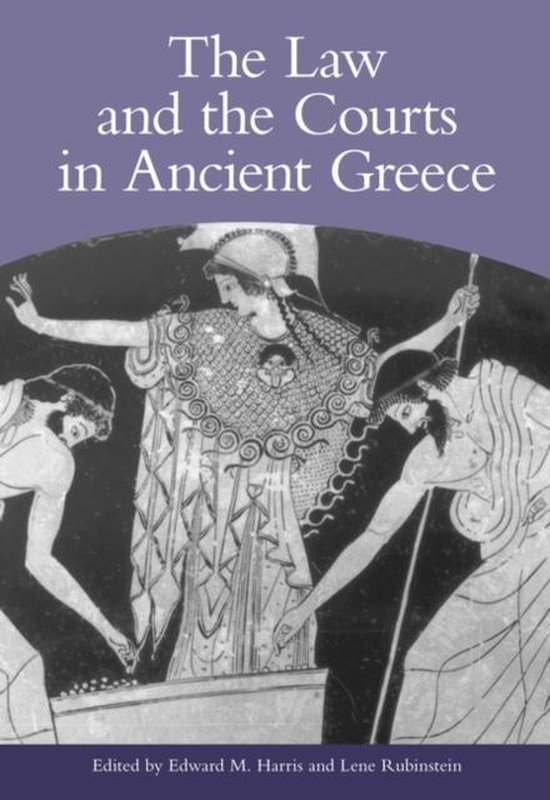 The Law and the Courts in Ancient Greece - cover