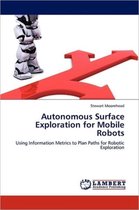Autonomous Surface Exploration for Mobile Robots